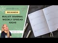 10 bullet journal weekly spread ideas  bujo beginners