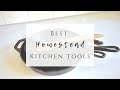 Best Homestead Kitchen Tools