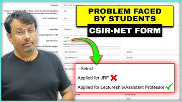 Problem Faced By Students While Filling CSIR NET Form | CSIR-NET 2022