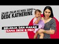 DUT AJAK DEDE KATHERINE KE MALL GUYS