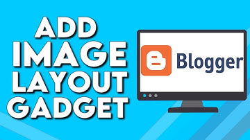 How To Add Image Layout Gadget on Your Website Or Blog on Blogger
