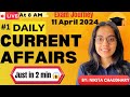 Current affairs 11 april 2024 in just 2 minutes  currentaffairs viral trending