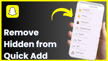 How To Remove Hidden From Quick Add On Snapchat