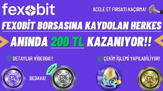 Fexobit Borsasına Kaydolan Herkes Anında 200 TL Kazanıyor!! Çekim Kanıtlı!! Fırsatı Kaçırma