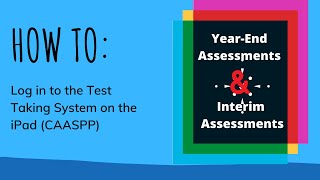 CAASPP and Interim on iPad