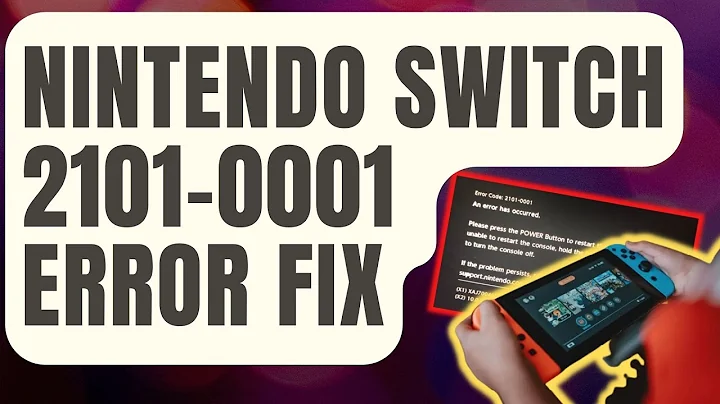How To Fix Nintendo Switch 2101-0001 Error Code [Updated 2024]