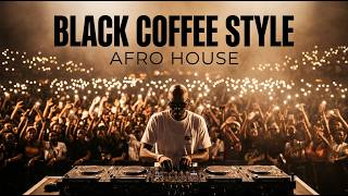 Afro House 2026 | Deep Melodic Set | Black Coffee Style