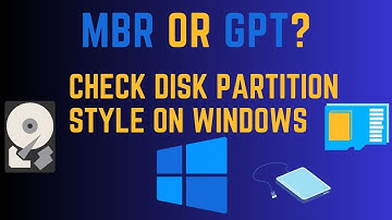 MBR or GPT ?| How to Check Disk Partition Style on Windows |
