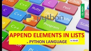 Famous HOW TO APPEND ELEMENTS IN LISTS IN PYTHON LANGUAGE IN HINDI Profile