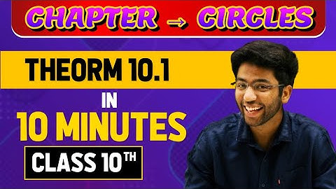 Theorem 10.1 Step-by-Step Proof || Shobit Nirwan || Class 10th || Chapter Circles || 10 minutes 