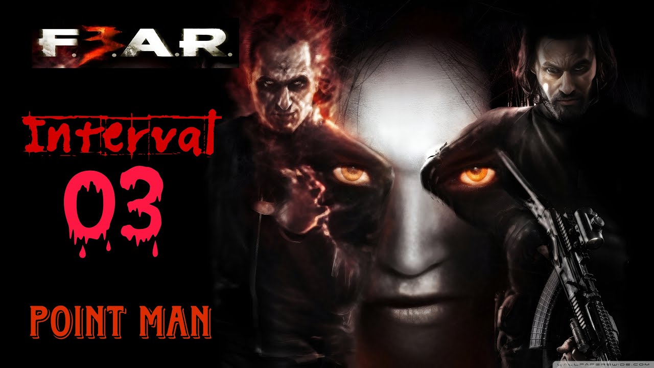FEAR 3 ~ POINT MAN || INTERVAL 03 - STORE || 4K || 60 FPS - YouTube
