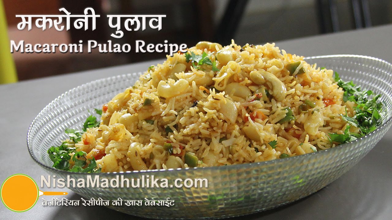 Macaroni Pulao - Pasta Pulao S