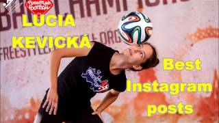 Lucia Kevická - Highlights from Instagram 2016/2017