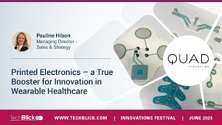 Quad Industries | Printed Electronics – a true booster for innovation in wearable healthcare