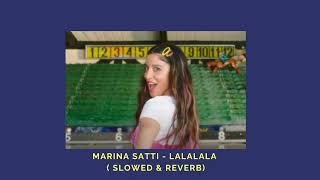 Marina Satti - LALALALA ( Slowed & Reverb ) Resimi