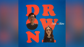 CUCO x CLAIRO - DROWN (Official Audio)