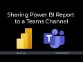 Sharing power bi report to a teams channel