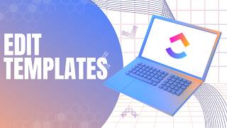 Celebrity How to edit templates ClickUp (full guide 2026) Wealth