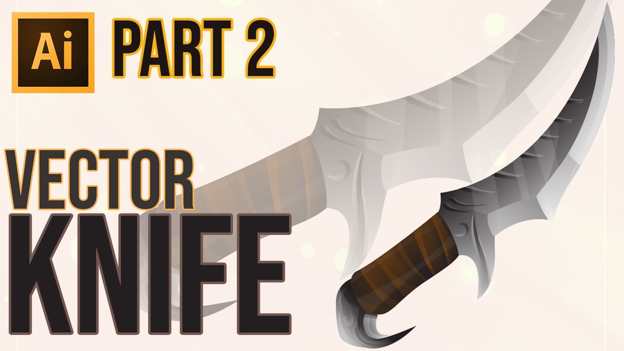 Adobe Illustrator Tutorial | How to Draw Knife Vector Part 2
