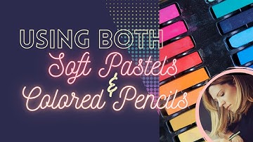 Trying pastels first and THEN using colored pencils over top!!