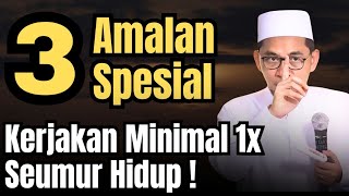 3 Special Deeds That Will Change Your Life | Ust Adi Hidayat