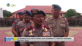 SATBRIMOBDA POLDA KEPRI SUKSES JAGA KEAMANAN PT. FREEPORT INDONESIA - TV KEPRI