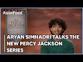 Percy jackson cast interview  aryan simhadri talks the new series and favorite moments