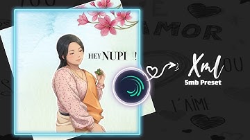 Hey nupi - Manipuri song XML file & 5mb preset || 🔥 alight motion preset Manipuri song