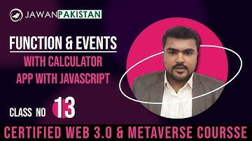Function , Events and Calculator App in Javascript | Class # 13 in Urdu / Hindi | Web 3.0 Course