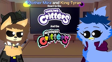 Mother Mira and King Tyran react to the Smiling/Nightmare critters||PPT•S/NC||Gacha Nox||+13||🇧🇷/🇺🇲