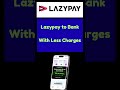 LAZYPAY TO BANK TRANSFER #shorts