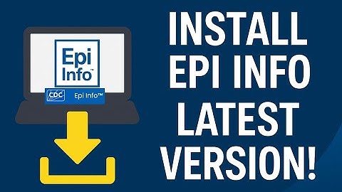 Epi Info for Researchers: Latest Version Download and Installation Made Easy