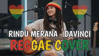 Rindu Merana - Davinci (REGGAE COVER) by Aing Rajit
