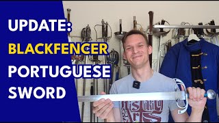 Update: BlackFencer Steel Portuguese Sword