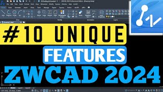 ZWCAD 2024 : 10 Unique Features Powerful Tutorial (AutoCAD Alternative)