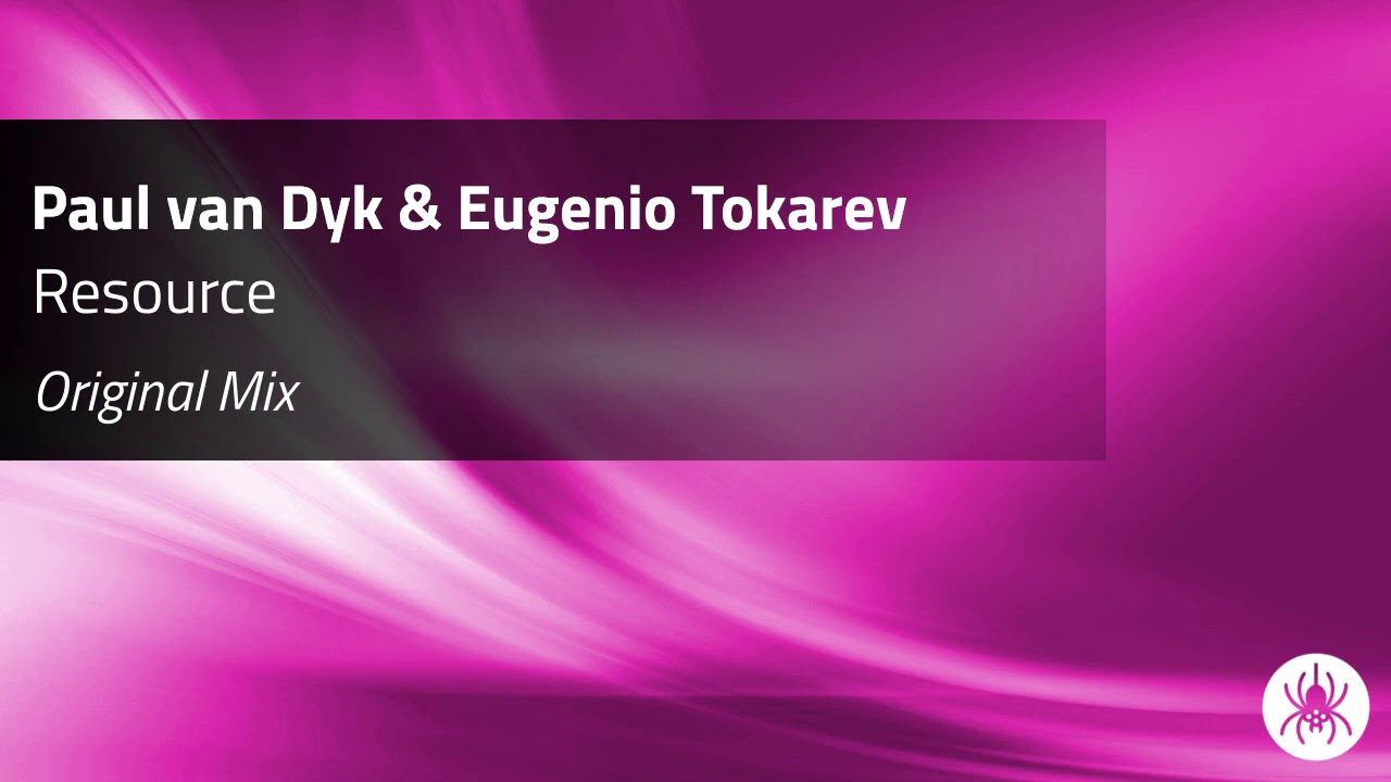 YouTubeでPaul van Dyk & Eugenio Tokarev - Resource (Original Mix)を視聴 YouTubeでPaul van Dyk & Eugenio Tokarev - Resource (Original Mix)を視聴