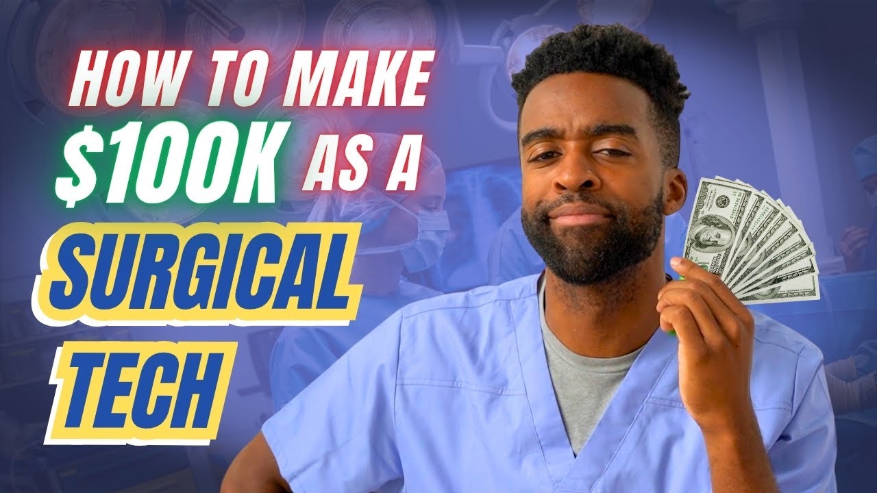 How To Make $100k as a Surgical Tech (Steal My Blueprint)
