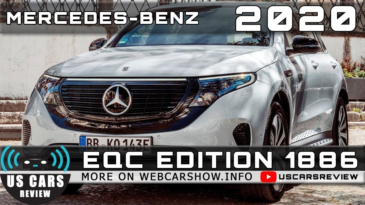 2020 Mercedes Benz Eqc Edition 1886 Review Release Date Specs Prices