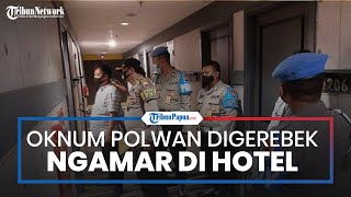 Oknum Polwan Digerebek Suami yang Juga Polisi saat Ngamar Bareng di Hotel