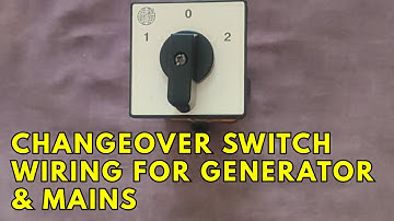 Changeover Switch Wiring for Generator & Mains