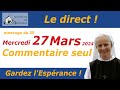 Commentaire seul du message  du 25 mars 2023 par sur emmanuel de medjugorje