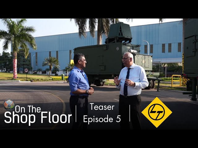 On The Shop Floor: Larsen & Toubro | Teaser