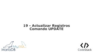 19 - Actualizar Registros: Comando UPDATE [MariaDB 10/MySQL]