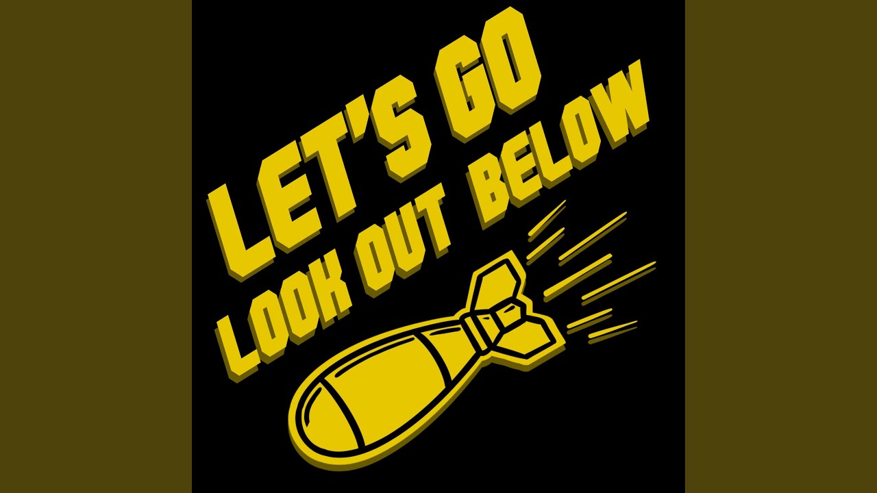 Watch Look Out Below on YouTube Watch Look Out Below on YouTube