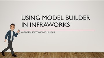Using Model Builder in InfraWorks
