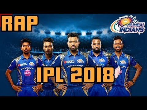 Rap - Mumbai Indians | IPL 2018 | Mumbai Indians Anthem