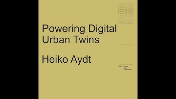 Global Seminar | Powering Digital Urban Twins | Heiko Aydt