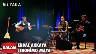 Erdal Akkaya & Jeronimo Maya - İki Yaka [ Yel İzi © 2020 Kalan Müzik ] Resimi