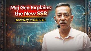 Maj Gen Explains New SSB System | Why Good Candidates Were Getting Rejected & How CSSS Fixes It Information
