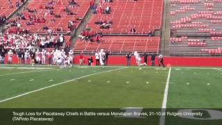 Tough Loss for Piscataway Chiefs in Battle versus Manalapan Braves, 21-10 at Rutgers University